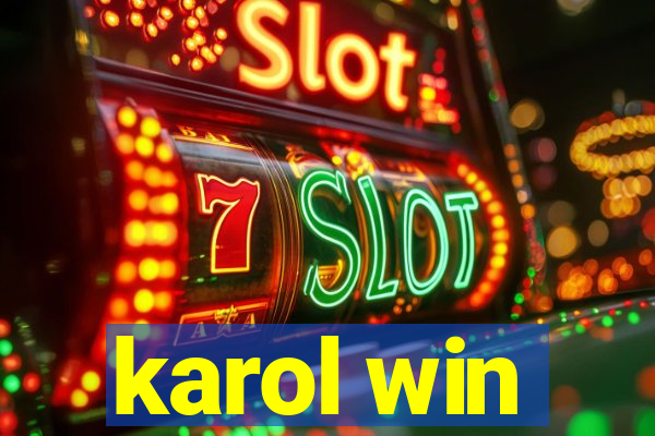 karol win